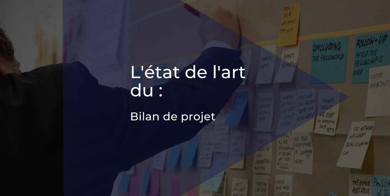 Comment animer un bilan projet efficace