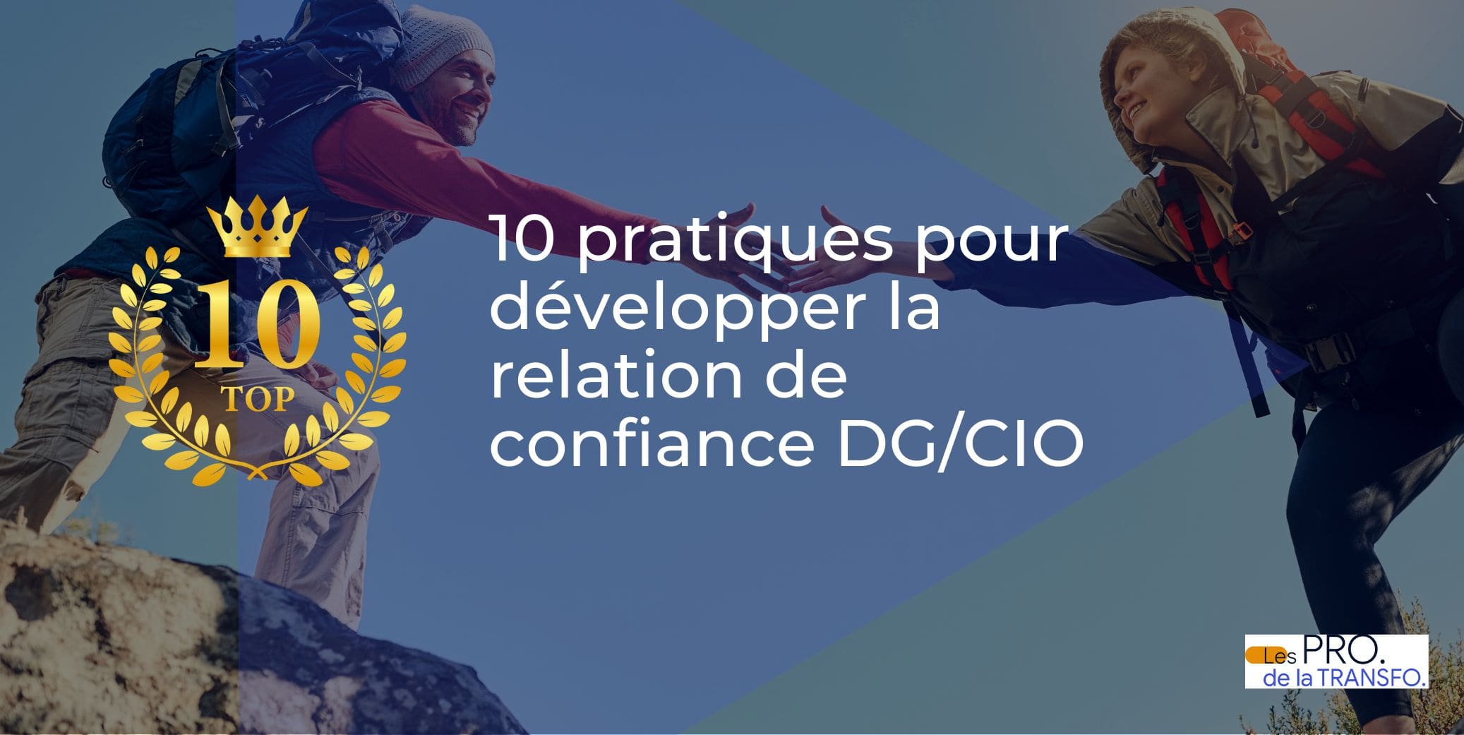 10 astuces pour une bonne relation entre DG et CIO