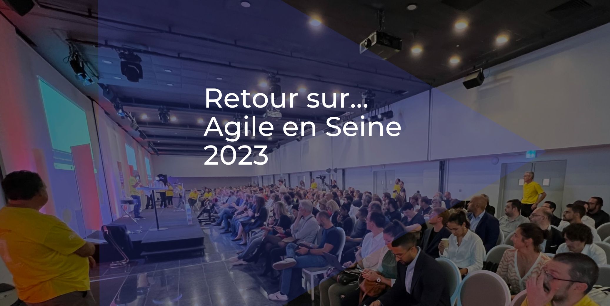 Agile en Seine 2023 recap