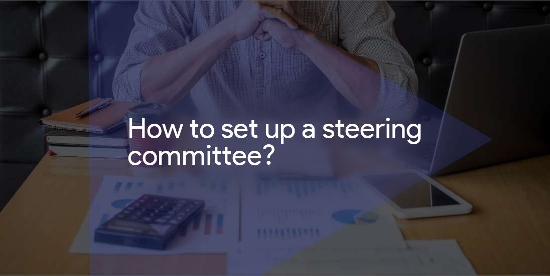 How to set up a steering committee