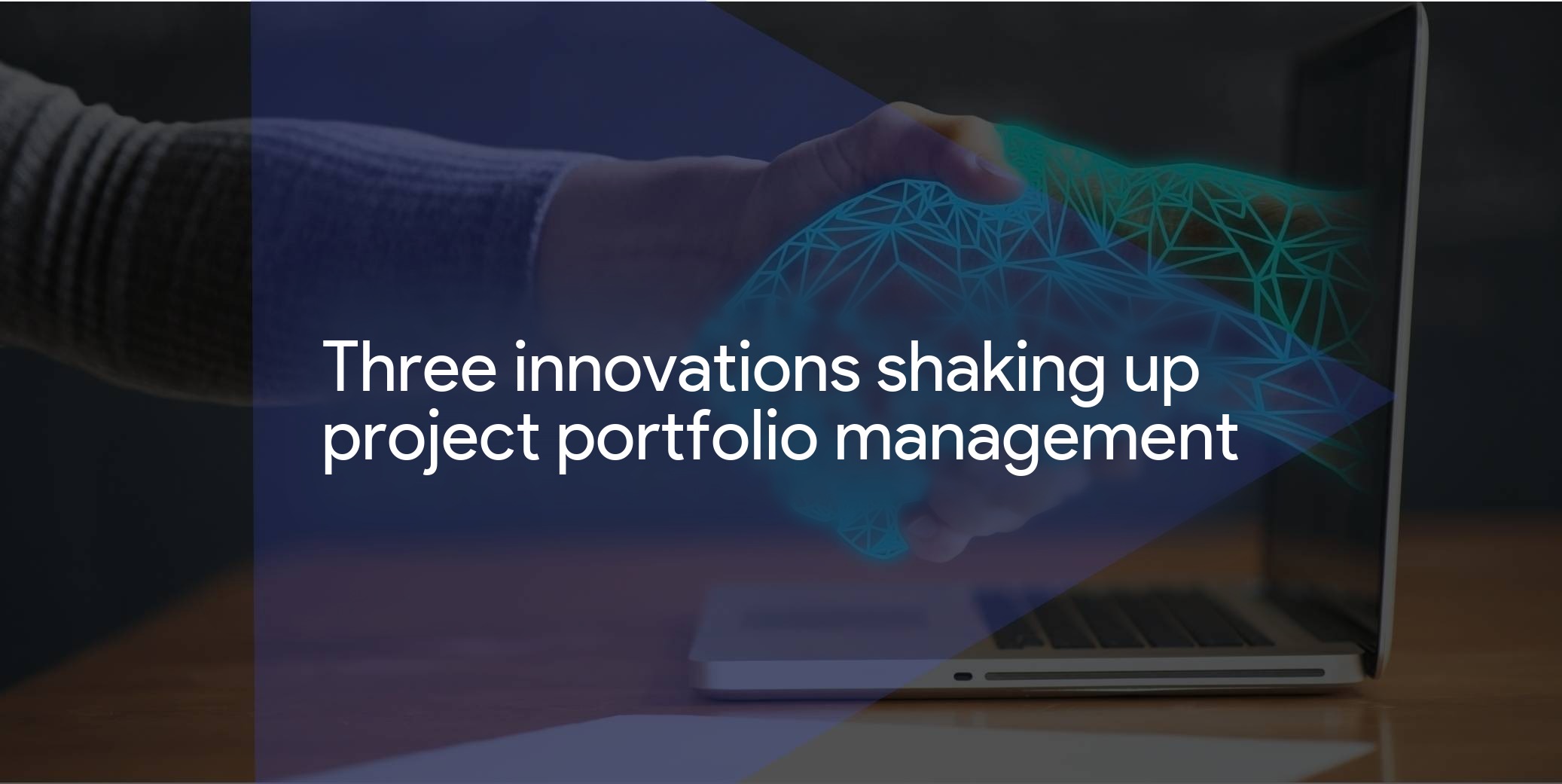 Three PPM trends and innovations shaking up project portfolio management