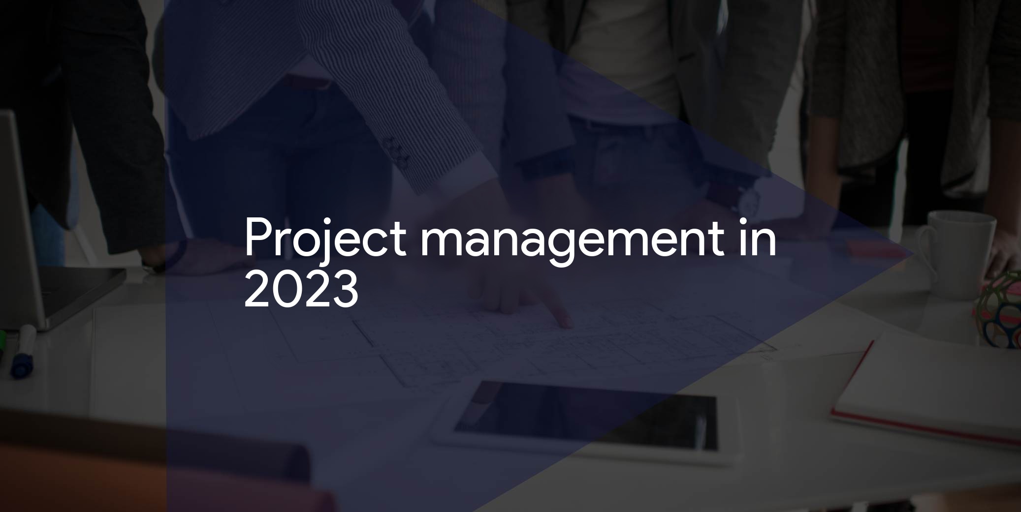 Modern project steering