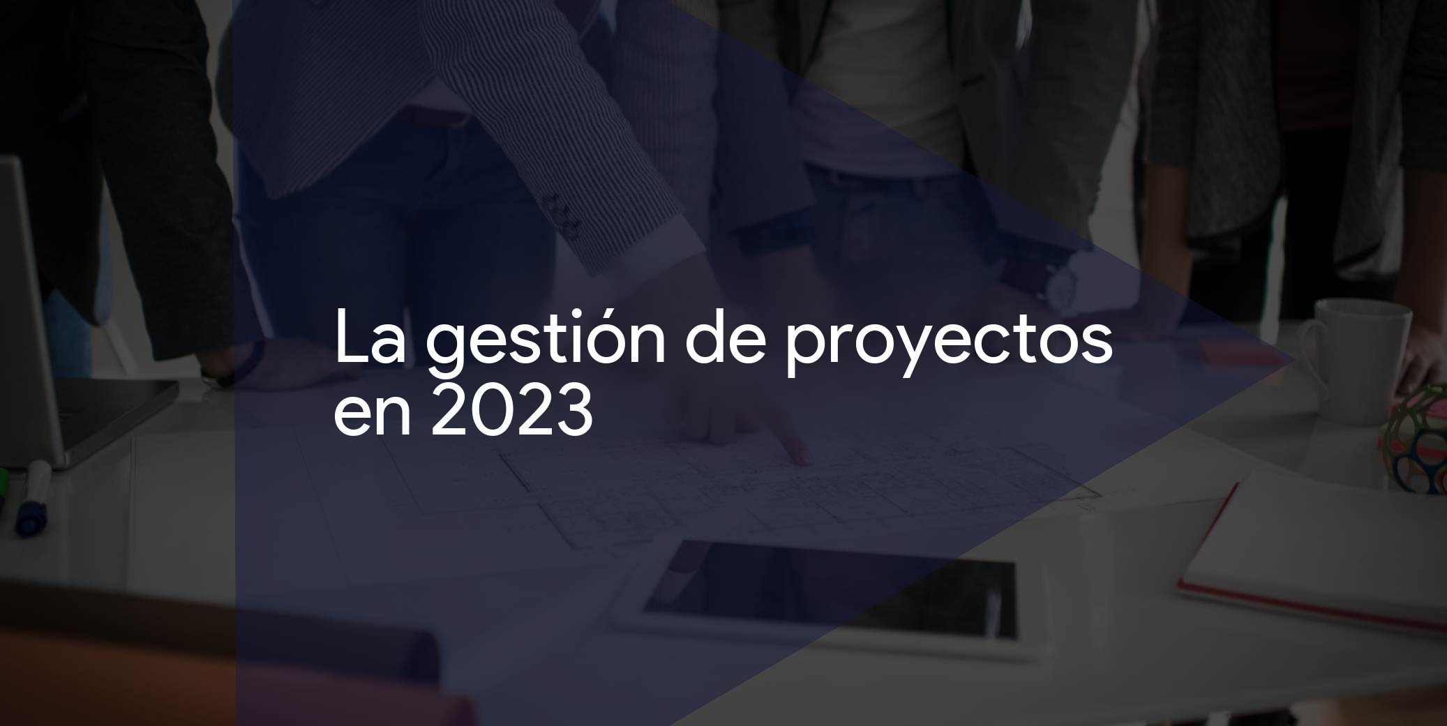Dirección de proyectos moderna