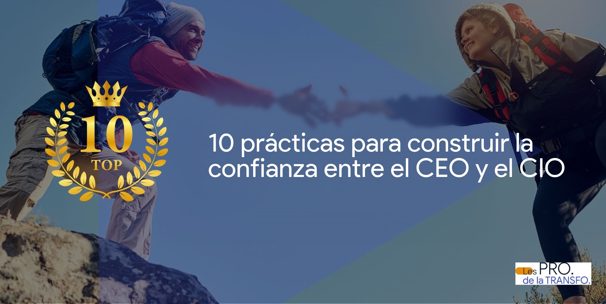 10 prácticas para construir la confianza entre CEO y CIO